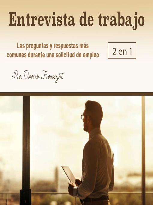 Title details for Entrevista de trabajo by Derrick Foresight - Wait list